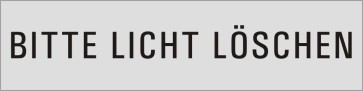 BITTE LICHT LÖSCHEN Aluminiumschild 27177-E