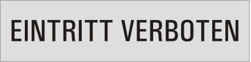 EINTRITT VERBOTEN Aluminiumschild 27179-E