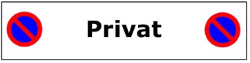 Parkverbotsschild Privat