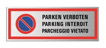 Parken verboten dreisprachig Aluminiumschild 53412