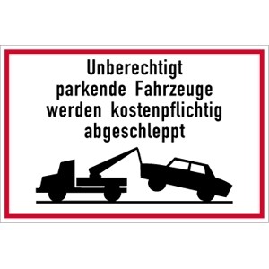 Parkschild unberechtigte abschleppen