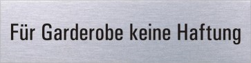 Für Garderobe keine Haftung Edelstahlschild 8341