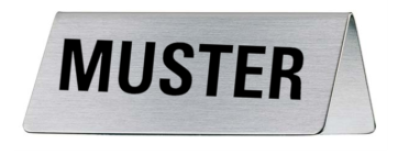 Muster 1-Zeilig Tischwinkel Edelstahlschild