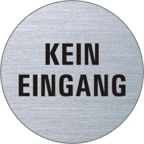 KEIN EINGANG Edelstahlschild 7104