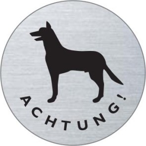 ACHTUNG Hund Edelstahlschild 8488